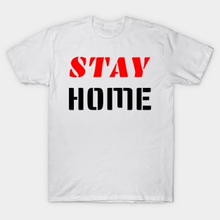 T-shirt Stay home T-Shirt